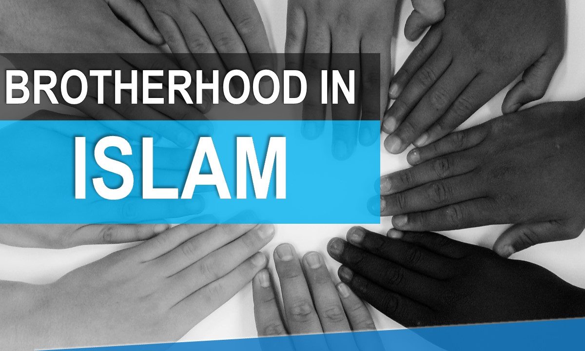 Brotherhood in Islam