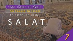 54 Faraid Series – Fard #4 To establish daily Salat Part (Fri 10 July 2009)