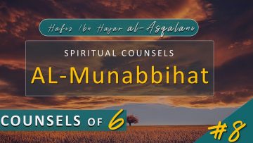 Al Munabbihat: Counsel of Sixes #8 – Ustadh Mahmud A. Kürkçü (19 Jul 2011)