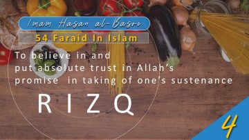 54 Faraid Series – Fard #6: Allah’s promise in taking care of one’s sustenance (Fri 06 Nov 2009)