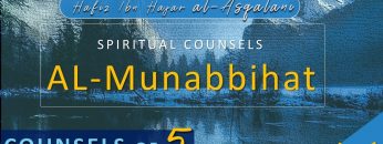 Al Munabbihat: Counsel of Fives #6 – Ustadh Mahmud A. Kürkçü (23 Feb 2010)