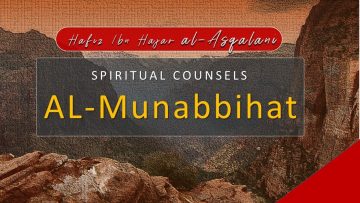 Al Munabbihat: Counsel of Fives #6 – Ustadh Mahmud A. Kürkçü (26 May 2009)